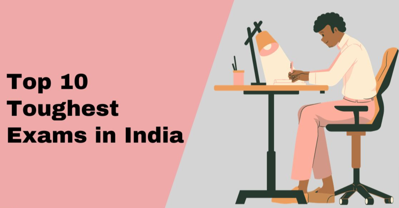 Top 10 Most Toughest Exams in India