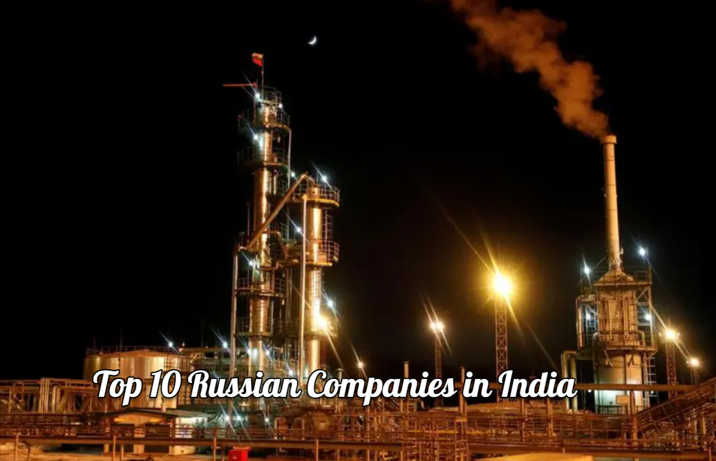 Top 10 Russian Companies in India