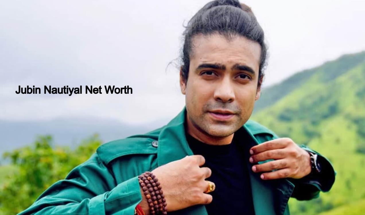Jubin Nautiyal Net Worth