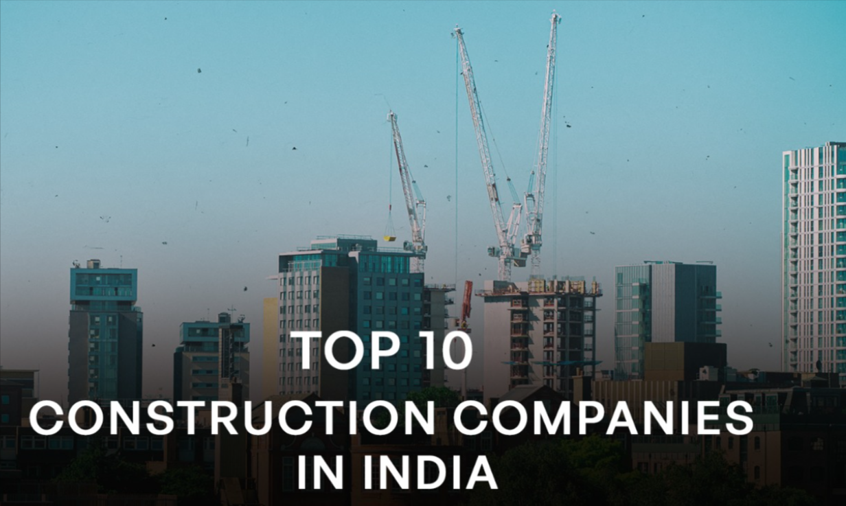 Top 10 Famous Construction Companies in India