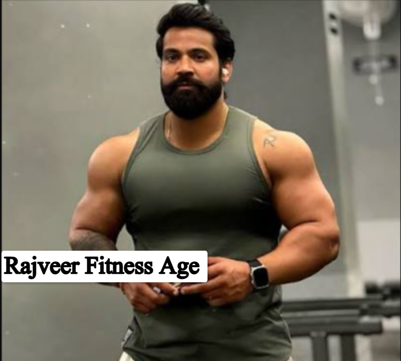 Rajveer Fitness Age